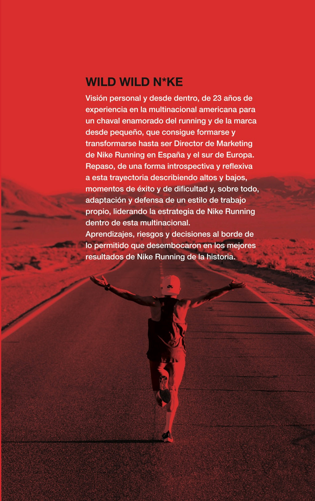 Libro “Wild Wild N*ke”. De pintar graffitis a redefinir la estrategia de Nikerunning.