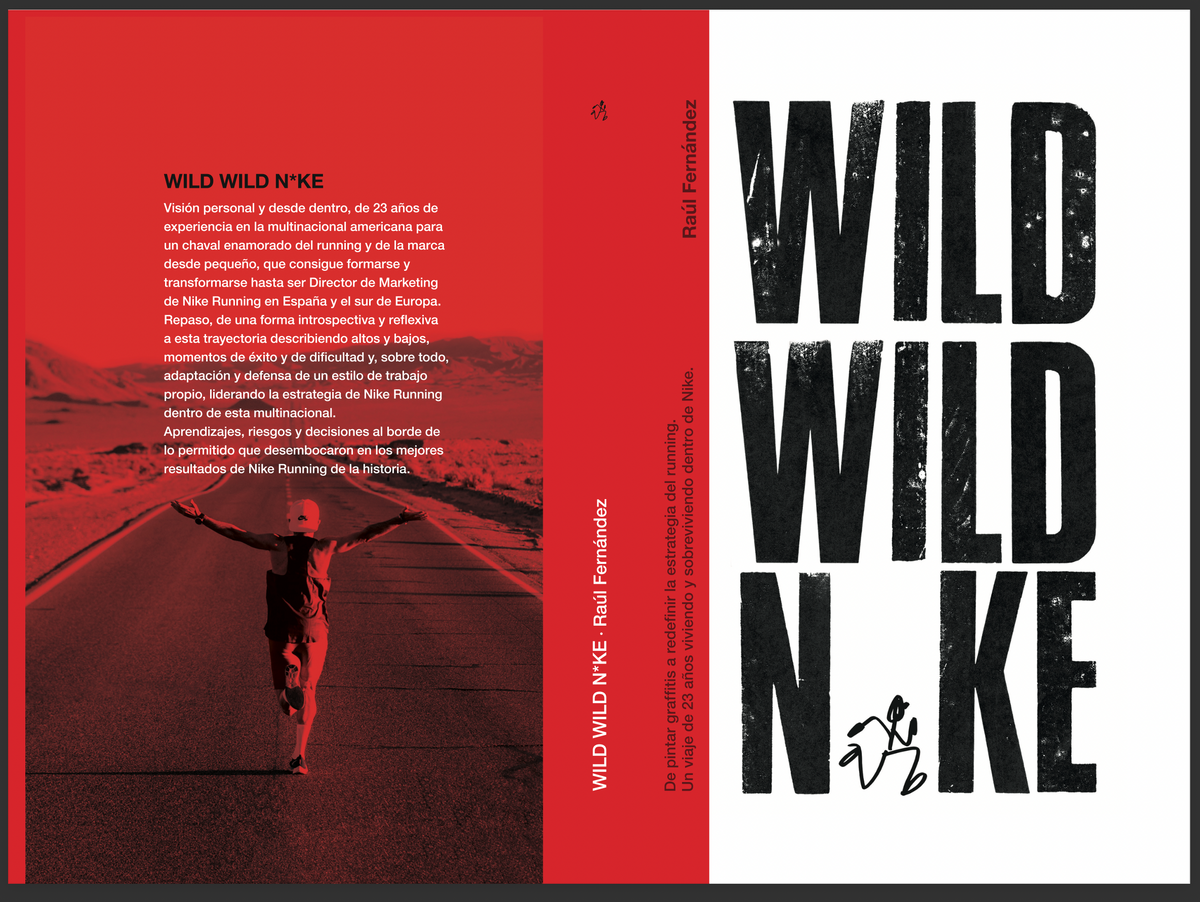 Libro “Wild Wild N*ke”. De pintar graffitis a redefinir la estrategia de Nikerunning.